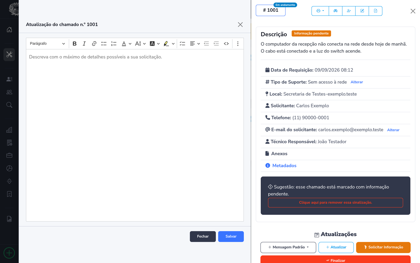 Painel de ação lateral (Atualizar / Solicitar informação / Finalizar) com editor de texto rico e respostas predefinidas, no lugar dos antigos modais bloqueantes.